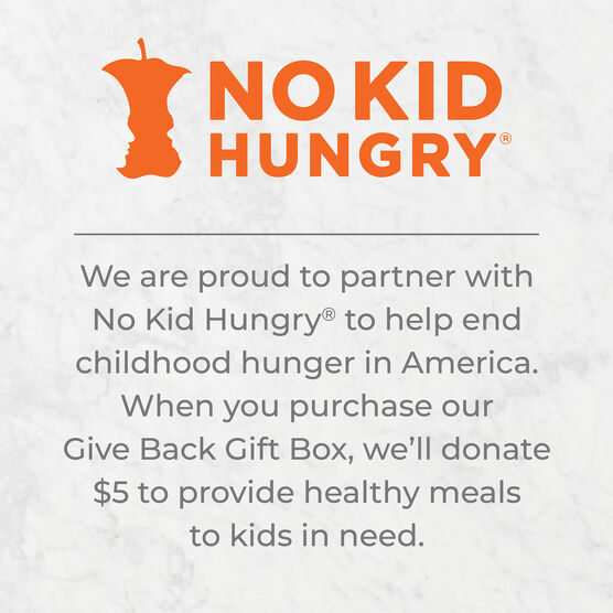 No Kid Hungry | We are proud to partner with No Kid Hungry to help end childhood hunger in America. When you purchase our Give Back Box, we'll donate $5 to provide healthy meals to kids in need.